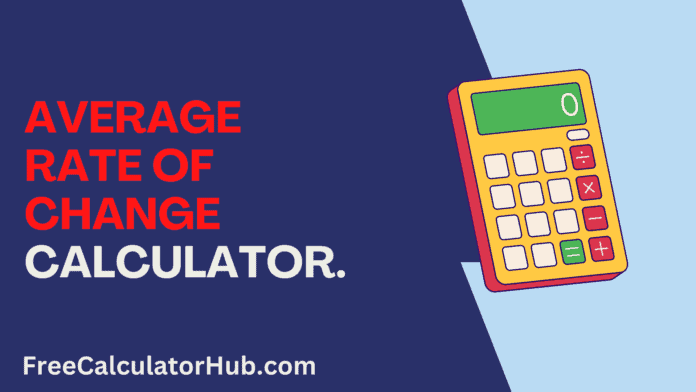 Average Rate Of Change Calculator